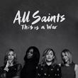 All Saints - This Is A War
